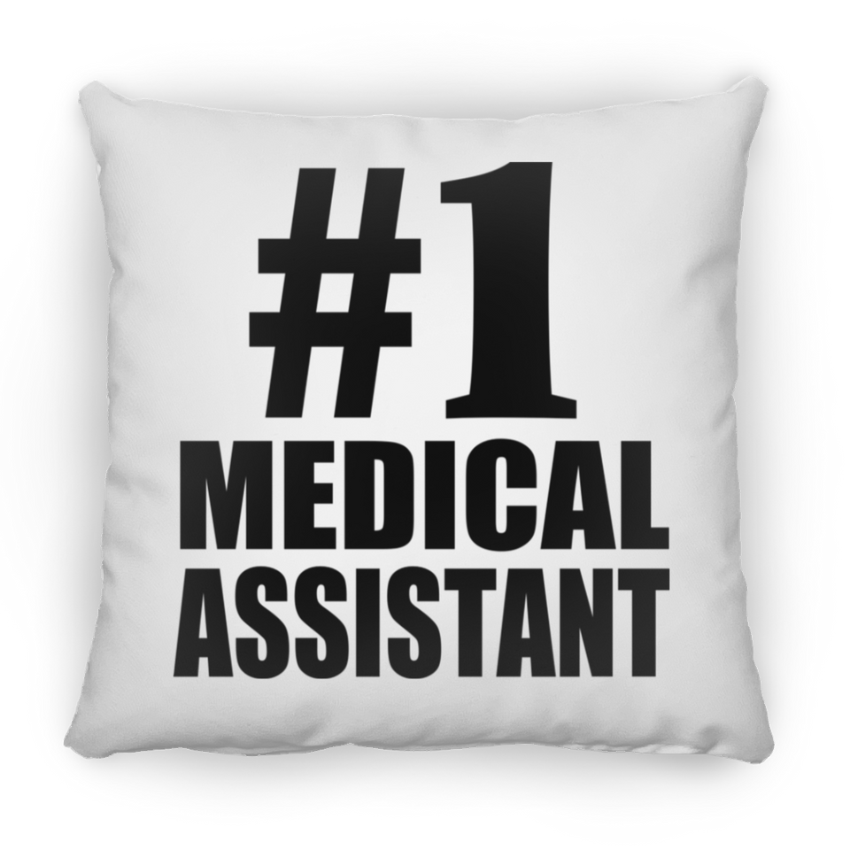Number One #1 Medical Assistant - Throw Pillow