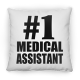 Number One #1 Medical Assistant - Throw Pillow