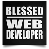 Blessed Web Developer - Poster Square
