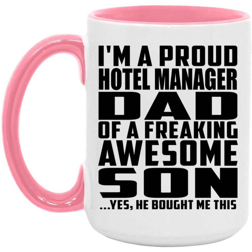 Proud Hotel Manager Dad Of Awesome Son - 15oz Accent Mug Pink