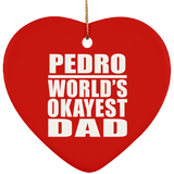 Pedro World's Okayest Dad - Heart Ornament