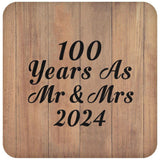 100 Years As Mr & Mrs 2024 - Drink Coaster C