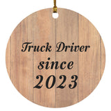 Truck Driver Since 2023 - Circle Ornament C