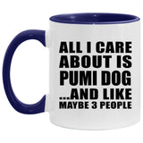 All I Care About Is Pumi Dog - 11oz Accent Mug Purple