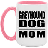 Greyhound Dog Mom - 15oz Accent Mug Pink