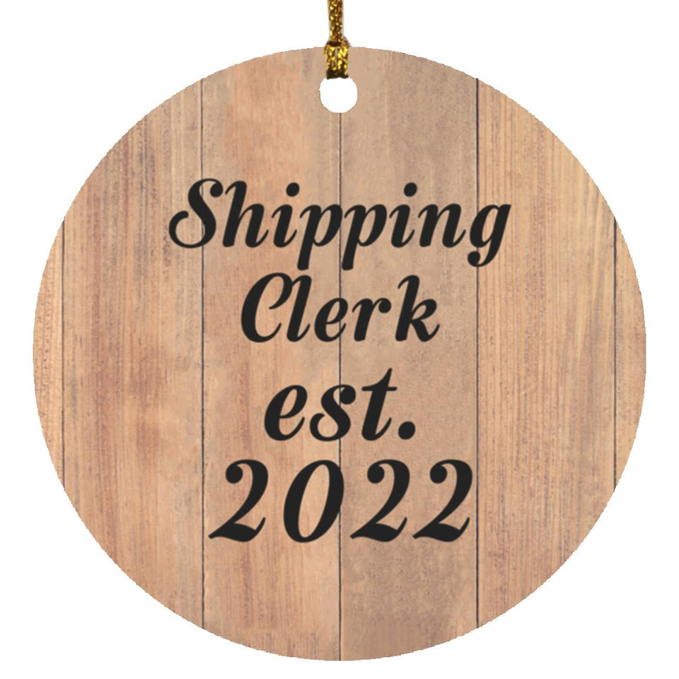 Shipping Clerk Established Est. 2022 - Circle Ornament C