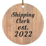 Shipping Clerk Established Est. 2022 - Circle Ornament C