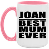 Joan Best Mum Ever - 15oz Accent Mug Pink