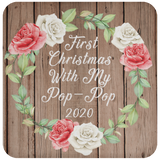 First Christmas With My Pop Pop 2020 - Drink Coaster B
