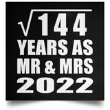 12th Anniversary Square Root of 144 Years As Mr & Mrs 2022 - Poster Square