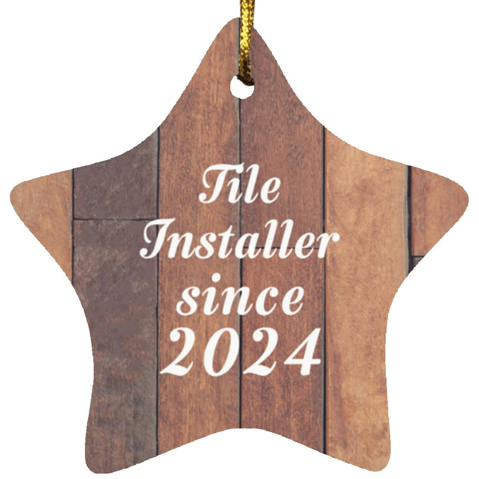 Tile Installer Since 2024 - Star Ornament E