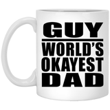 Guy World's Okayest Dad - 11 Oz Coffee Mug