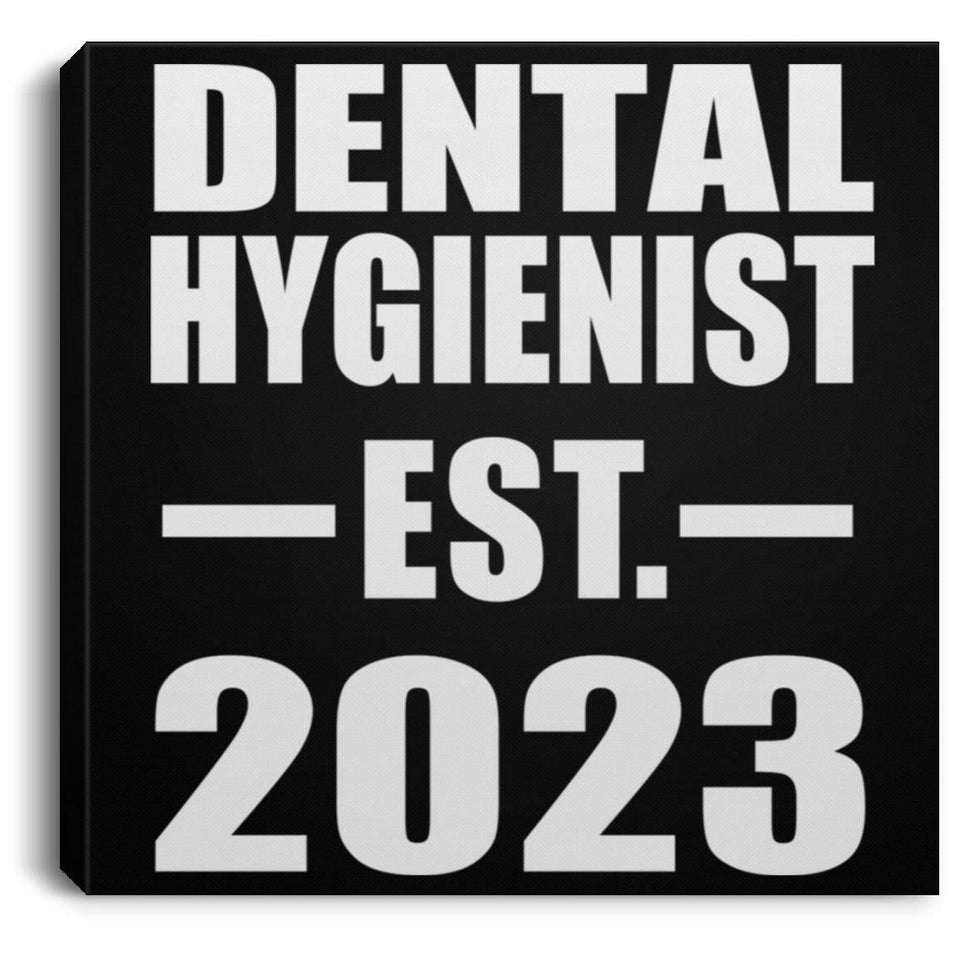 Dental Hygienist Established EST. 2023 - Canvas Square