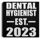 Dental Hygienist Established EST. 2023 - Canvas Square