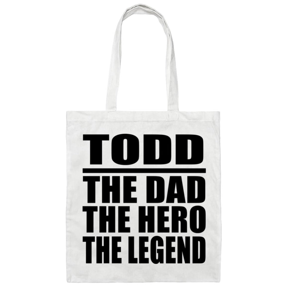 Todd The Dad The Hero The Legend - Tote Bag White