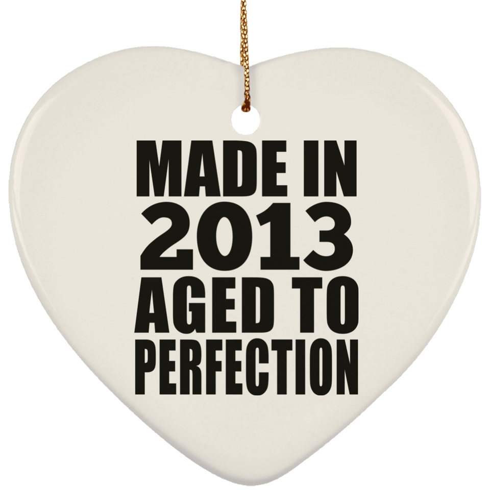 11th Birthday Made In 2013 Aged to Perfection - Heart Ornament