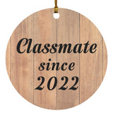 Classmate Since 2022 - Circle Ornament C
