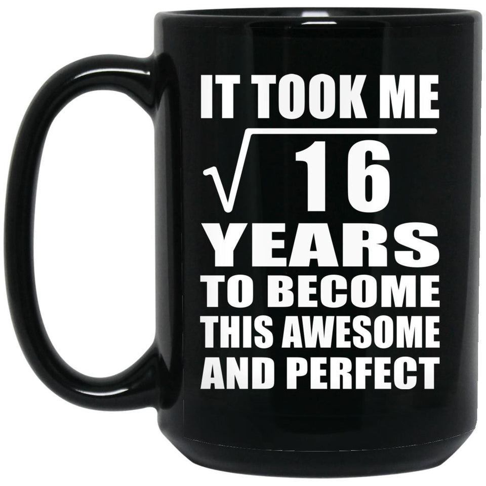 4th Birthday Took Square Root of 16 Years To Awesome - 15oz Coffee Mug Black