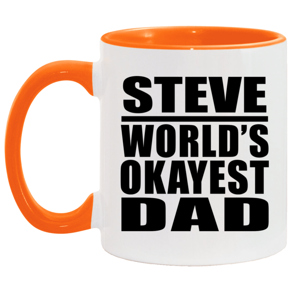 Steve World's Okayest Dad - 11oz Accent Mug Orange