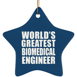 World's Greatest Biomedical Engineer - Star Ornament