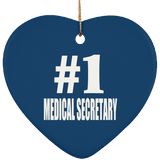 Number One #1 Medical Secretary - Heart Ornament
