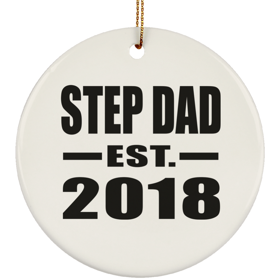 Step Dad Established EST. 2018 - Circle Ornament