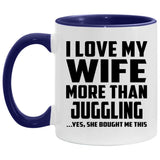 I Love My Wife More Than Juggling - 11oz Accent Mug Purple