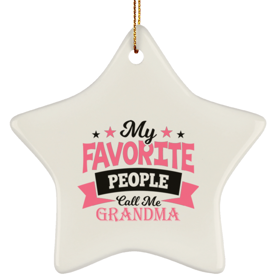 My Favorite People Call Me Grandma - Star Ornament