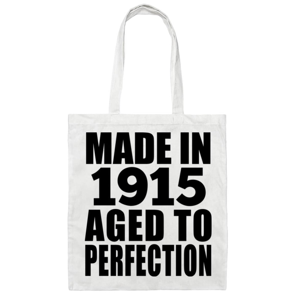 109th Birthday Made In 1915 Aged To Perfection - Tote Bag White