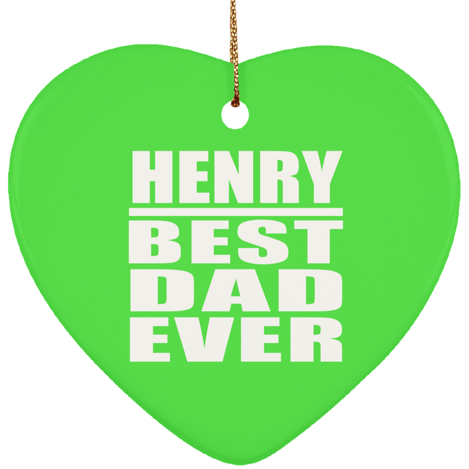 Henry Best Dad Ever - Heart Ornament