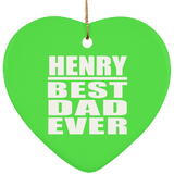 Henry Best Dad Ever - Heart Ornament