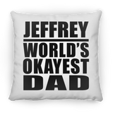 Jeffrey World's Okayest Dad - Throw Pillow