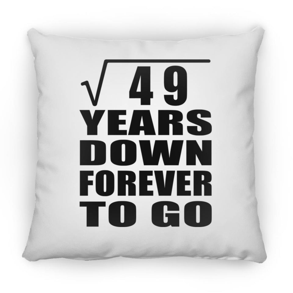 7th Anniversary Square Root of 49 Years Down Forever To Go - Throw Pillow
