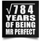 28th Anniversary Square Root of 784 Years of Mr Perfect - Poster Square