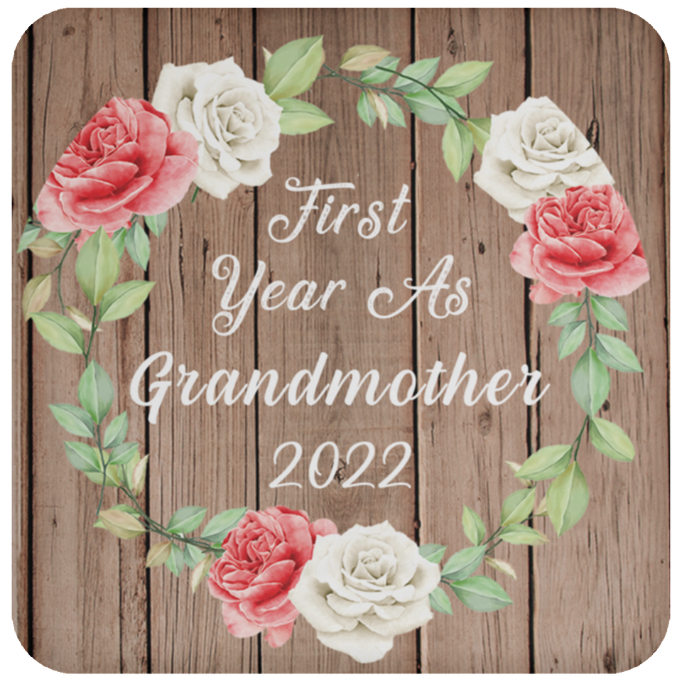 First Year As Grandmother 2022 - Drink Coaster B
