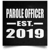 Parole Officer Established EST. 2019 - Poster Square