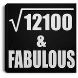 110th Birthday Square Root of 12100 & Fabulous - Canvas Square