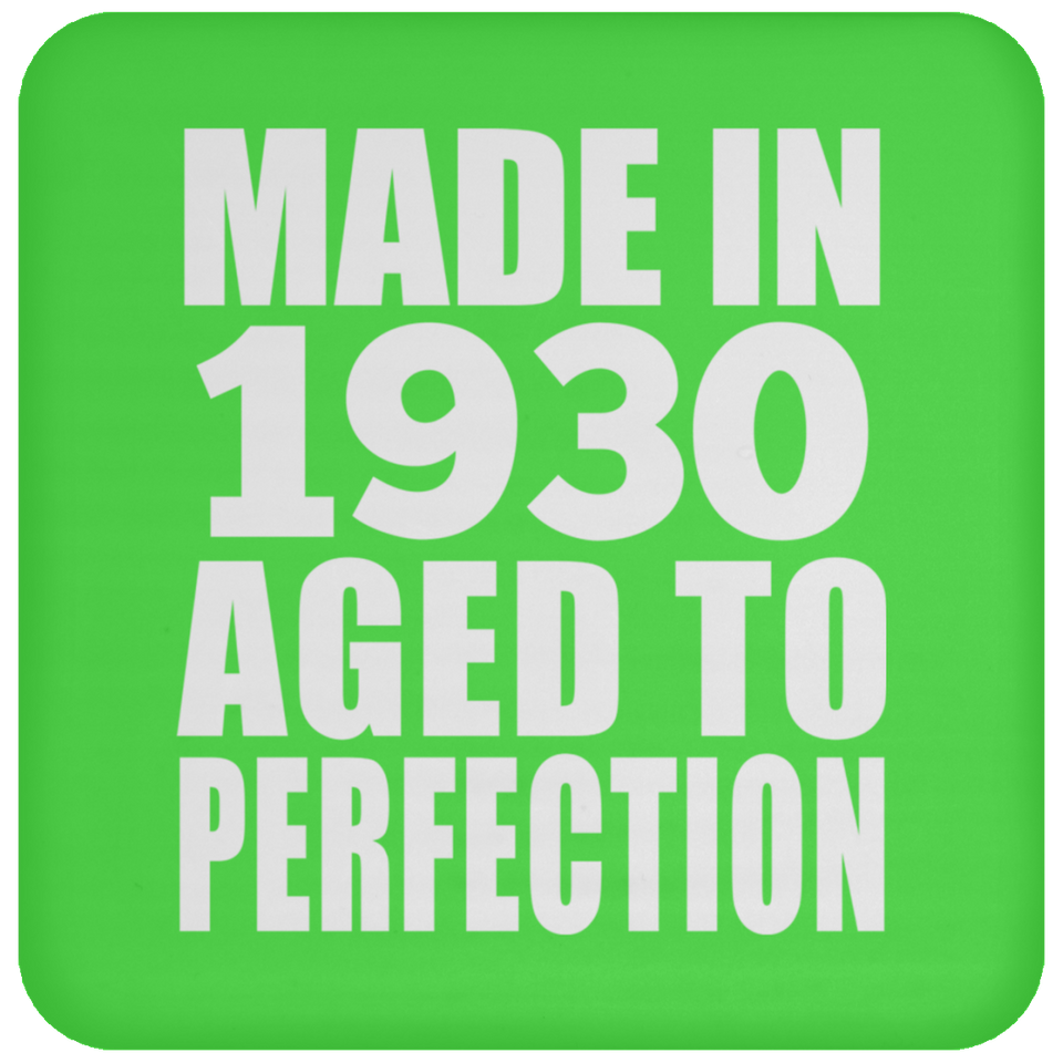 94th Birthday Made In 1930 Aged to Perfection - Drink Coaster