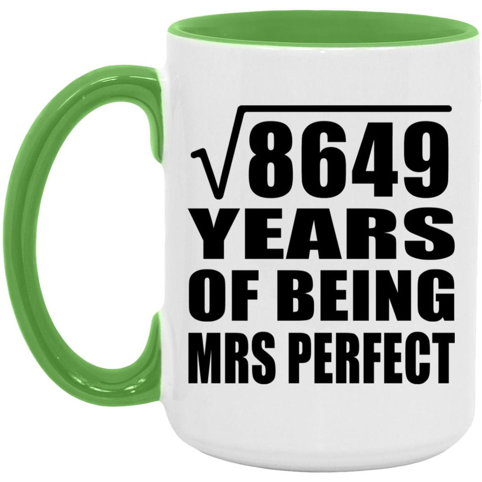 93rd Anniversary Square Root of 8649 Years of Mrs Perfect - 15oz Accent Mug Green