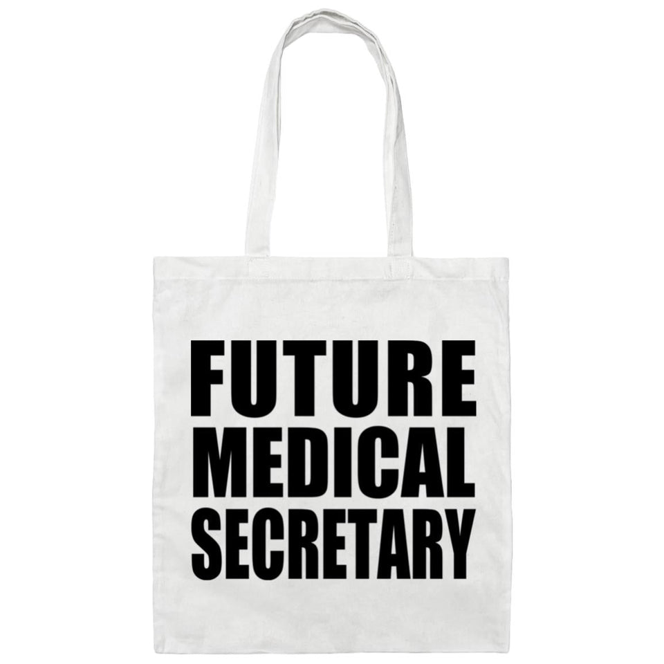 Future Medical Secretary - Tote Bag White