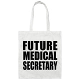 Future Medical Secretary - Tote Bag White