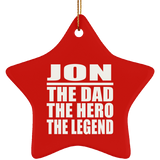 Jon The Dad The Hero The Legend - Star Ornament