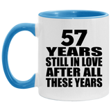 57th Anniversary 57 Years Still In Love After These Years - 11oz Accent Mug Blue