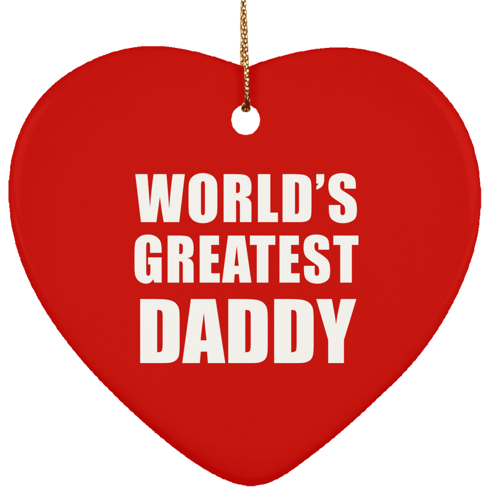 World's Greatest Daddy - Heart Ornament