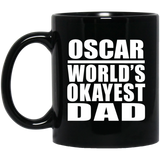 Oscar World's Okayest Dad - 11 Oz Coffee Mug Black