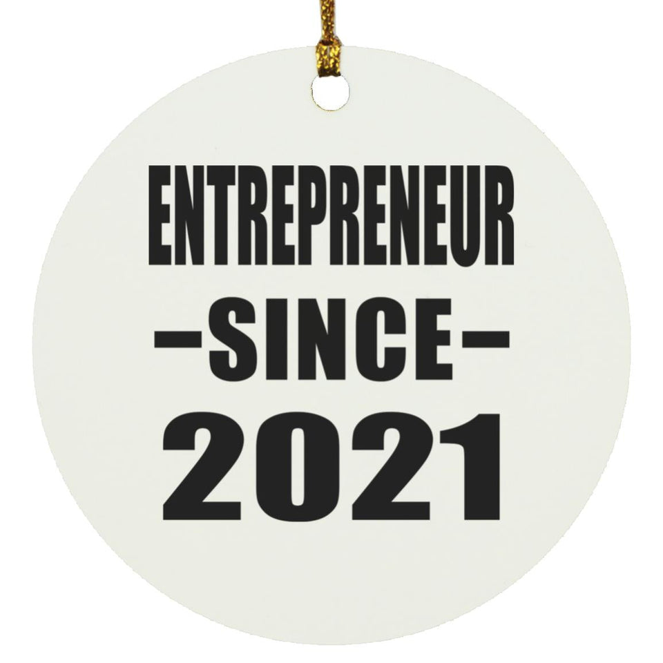 Entrepreneur Since 2021 - Circle Ornament