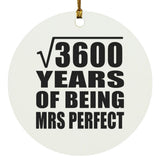 60th Anniversary Square Root of 3600 Years of Mrs Perfect - Circle Ornament