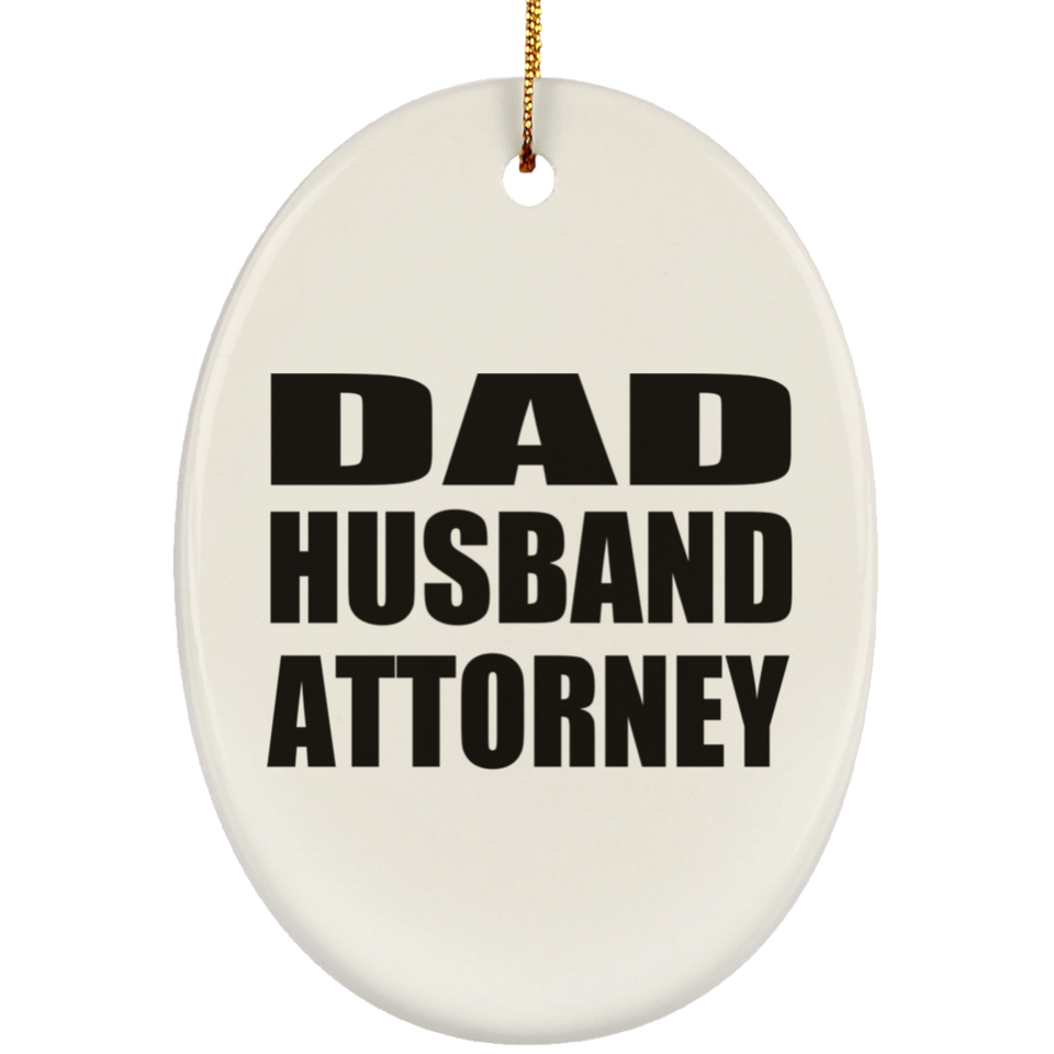 Dad Husband Attorney - Oval Ornament
