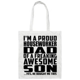 Proud Houseworker Dad Of Awesome Son - Tote Bag White