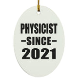Physicist Since 2021 - Oval Ornament